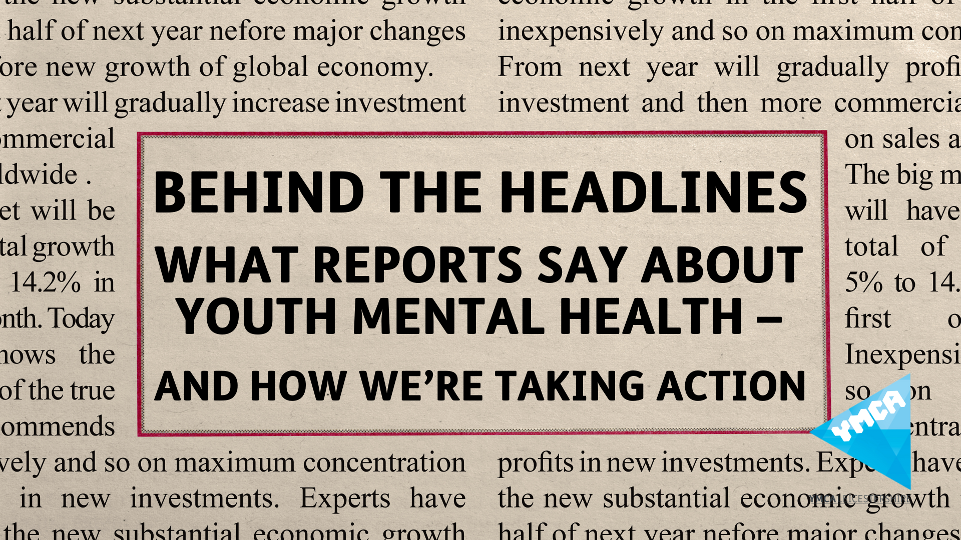 Beyond the Headlines: What Reports Say About Youth Mental Health