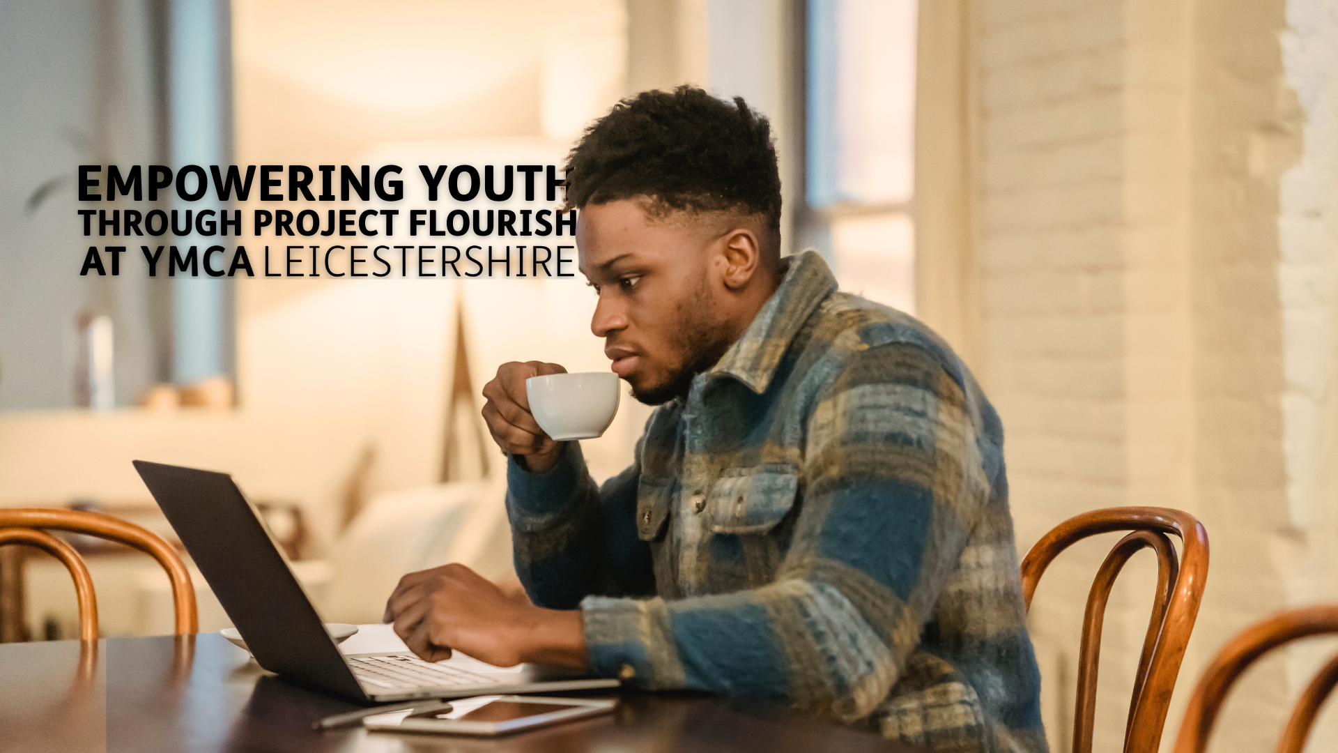 Empowering Youth through Project Flourish at YMCA Leicestershire